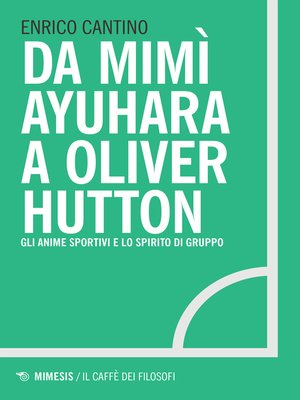 cover image of Da Mimì Ayuhara a Oliver Hutton